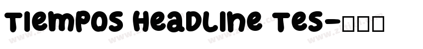 Tiempos Headline Tes字体转换